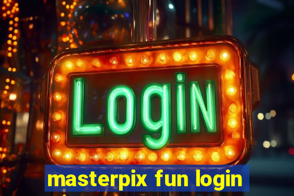 masterpix fun login